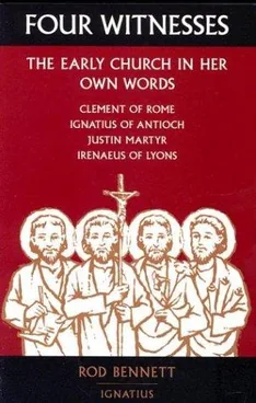 Cover of Four Witnesses: The Early Church in Her Own Words