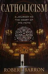 Cover of Catholicism: A Journey to the Heart of the Faith
