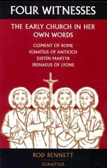 Cover of Four Witnesses: The Early Church in Her Own Words