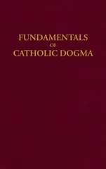 Cover of Fundamentals of Catholic Dogma