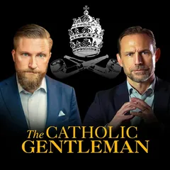 Podcast artwork for The Catholic Gentleman